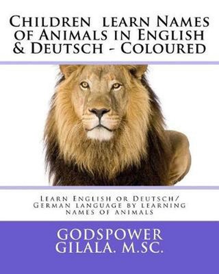 Children Learn Names of Animals in English and Deutsch - Coloured