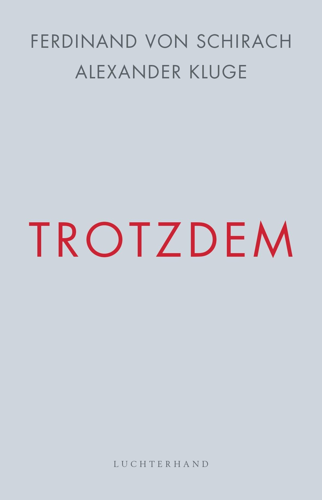 Thumbnail - Trotzdem, Ferdinand Von Schirach