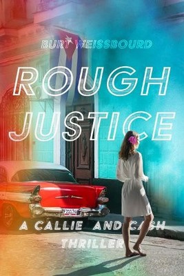 Burt Weissbourd Rough Justice (Taschenbuch) Callie and Cash (US IMPORT)