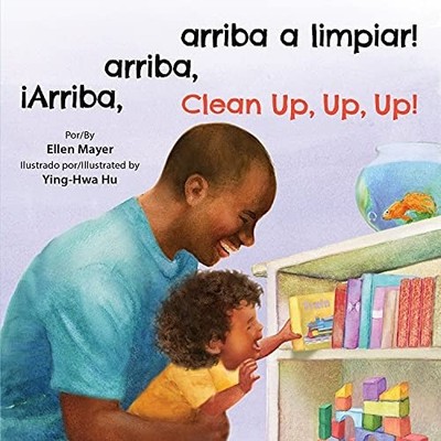 iArriba, arriba, arriba a limpiar!/Clean Up, Up, Up! - Spanish Language HardBack