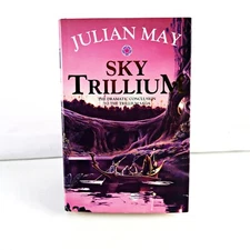 Sky Trillium by Julian May (Hardcover, 1997)