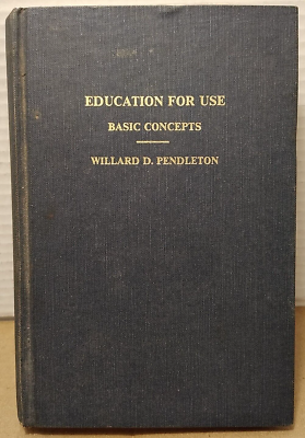 #ad Education for Use by Willard D. Pendleton New Church 1985 1st Ed Hardcover $10.00