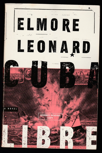 CUBA LIBRE Elmore Leonard 1998 ARC SIGNED & INSCRIBED