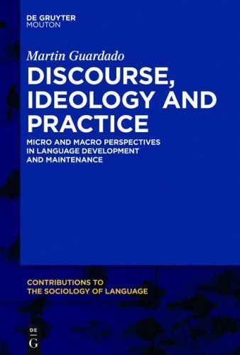 Contributions to the Sociology of Language [Csl] Ser.: Discourse ...