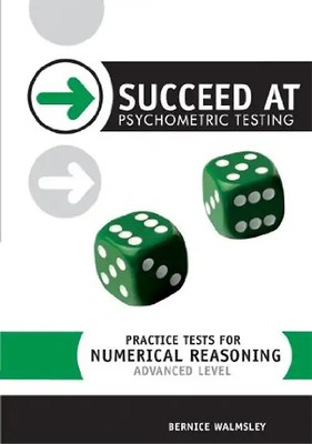 Practice Tests for Numerical Reasoning: Advanced Level (Succeed at Psychometric