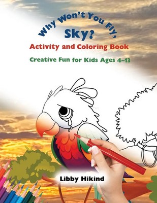 Libby Hikind | Why Won't You Fly, Sky? Activity and Coloring Book | Taschenbuch