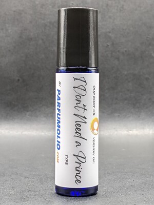 I DON'T NEED A  PRINCE type Perfume Oil Impression - Body Oil - 10ml - Unisex