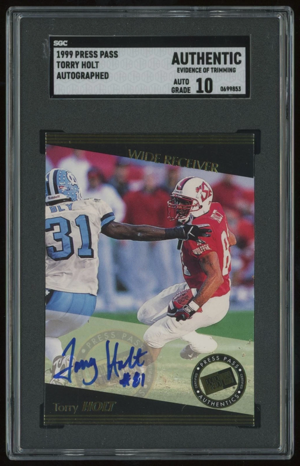 Torry Holt Press Pass Certified Autograph # Base