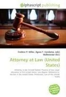 Frederic P. Miller (U. A.) | Attorney At Law (United States) | Taschenbuch