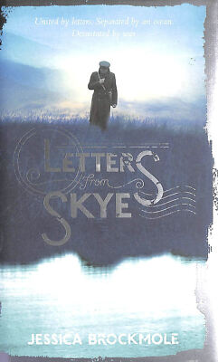 Letters from Skye, First Edition by Brockmole, Jessica