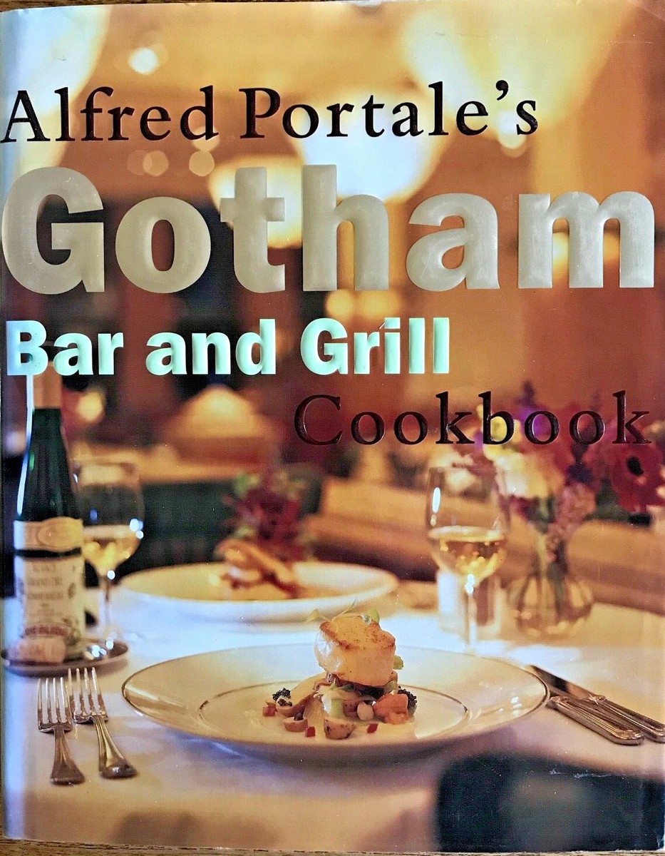 Alfred Portale's Gotham Bar and Grill Cookbook 1st Edition HC DJ LIKE NEW