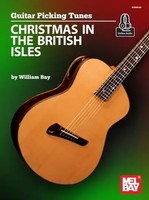 Guitar Picking Tunes-Christmas In The British Isles | William Bay | Englisch