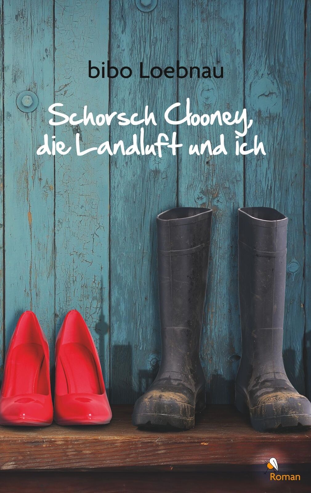 Thumbnail - Schorsch Clooney, Die Landluft Und Ich | Bibo Loebnau | Taschenbuch |