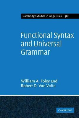 Functional Syntax and Universal Grammar by William A. Foley (English) Paperback 