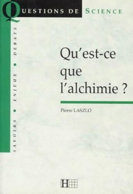 Was ist Alchemie? - Pierre Laszlo - V2271398