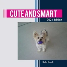 Cute and Smart, Like New Used, Free shipping in the US