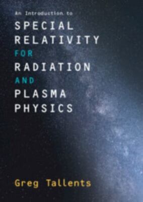 An Introduction to Special Relativity for Radiation Plasma Physics 9781009236065