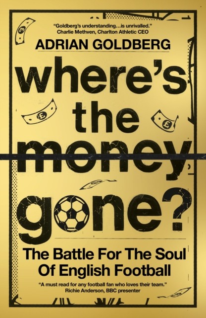 Wheres The Money Gone A Football Finance