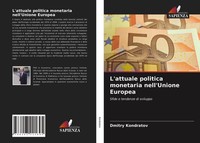 L'attuale Politica Monetaria Nell'unione Europea Sfide E Tendenze Di Sviluppo