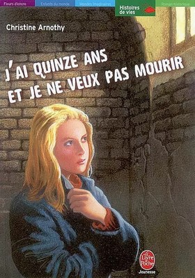 J'ai quinze ans et je ne veux pas mourir : Suivi de Il n'est pas si fa