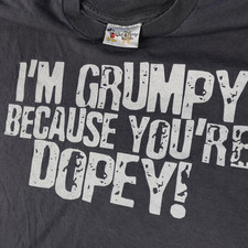 Vintage Disney Shirt Mens XL Grumpy Because You're Dopey Snow White Seven Dwarfs