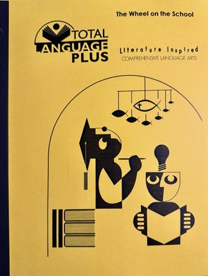 Total Language Plus The Wheel on the School Student Edition Book