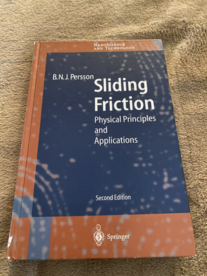 Sliding Friction: Physical Principles and Applications 2nd Ed by Bo N.J. Persson