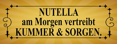 Holzschild 27x10 nutella am Morgen vertreibt Wand Deko Bar Kneipe Cafe Sammler G