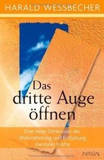 Das dritte Auge öffnen: Eine neue Dimension der Wahrnehm... | Buch | Zustand gut
