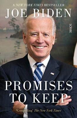 Promises to Keep: on life and politics By Joe Biden