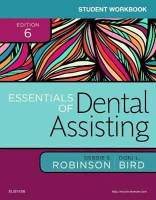 Student Workbook for Essentials of De- 9780323400657, paperback, Robinson CDA MS