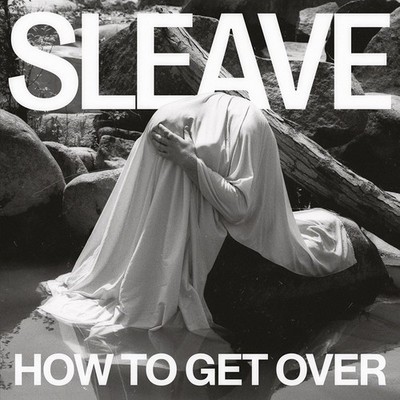Sleave How to Get Over (Vinyl)