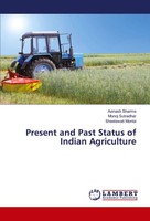 Avinash Sharma (U. A.) | Present And Past Status Of Indian Agriculture | Buch