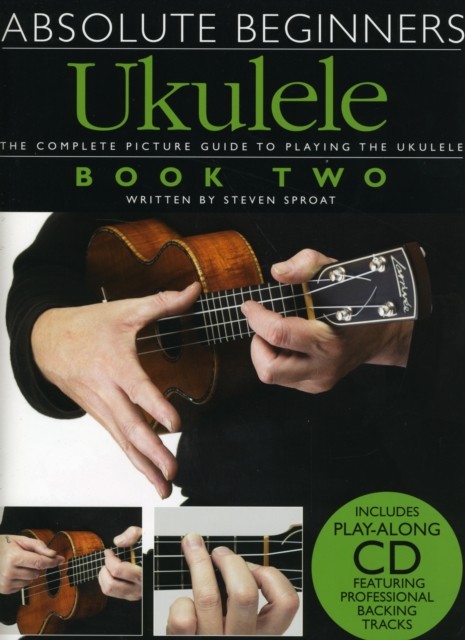 Absolute Beginners : Ukulele Book 2 Steven Sproat - Image 4
