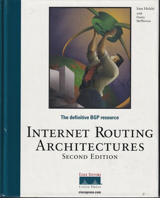 Internet Routing Architectures 2nd Edition by Sam Halabi & Danny McPherson book