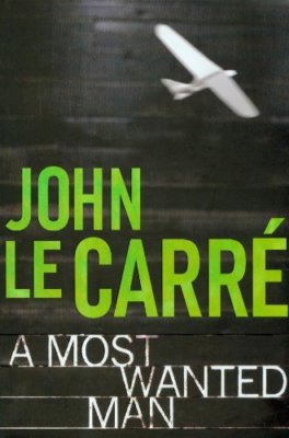 A Most Wanted Man By John Le Carre. 9780340977064