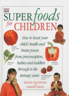 Superfoods for Children: How to Boost Your Child's Health and Br