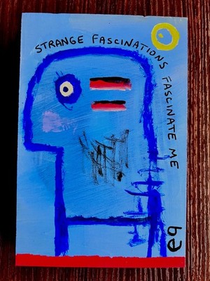 e9Art 4x6 'strange fascinations fascinate me' outsider art brut primitive naive