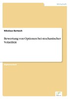 Bewertung Von Optionen Bei Stochastischer VolatilitäT Nikolaus Bartzsch Buch