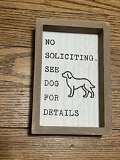 No Soliciting See Dog For Details 6  X 4  Sign