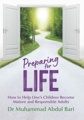 Preparing for Life : How to Help One's Children Become Mature and Responsible...