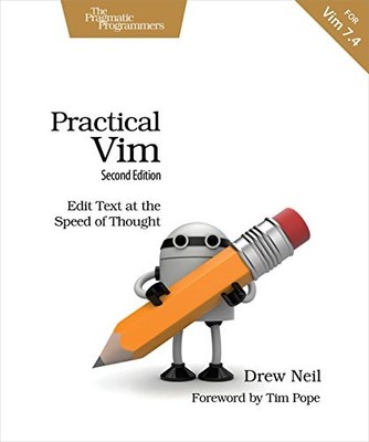Practical Vim, 2e: Edit Text at the Spee..., Neil, Drew