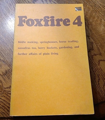 FOXFIRE 4 First Edition Soft Cover 1977 - Foto 1 di 12