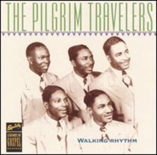 Pilgrim Travelers Walking Rhythm (CD)