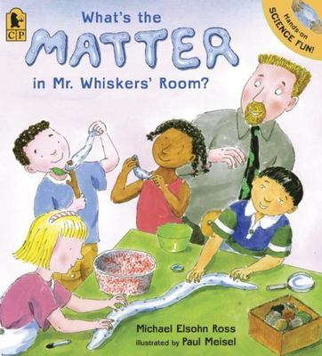 What's the Matter in Mr. Whiskers- 9780763635664, paperback, Michael Elsohn Ross