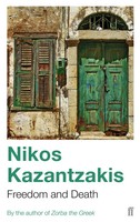 Freedom And Death | Nikos Kazantzakis | Englisch | Taschenbuch | Faber & Faber
