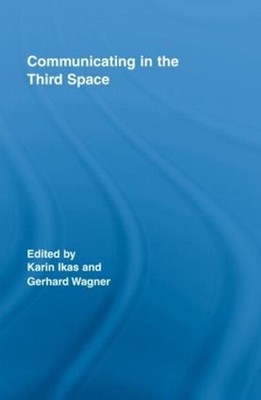 Communicating in the Third Space by Karin Ikas (English) Hardcover Book