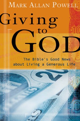Giving to God: The Bible's Good News about Living a Generous Life - VERY GOOD