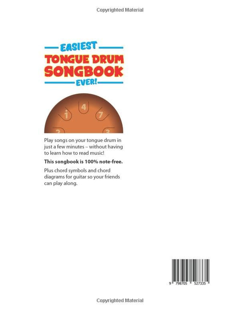 Easiest Tongue Drum Songbook Ever!: 100 Songs for Tongue Drum. 100% note-free!
