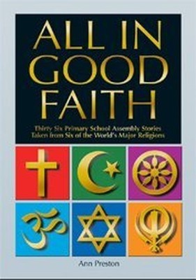 All in Good Faith: 36 Primary School A..., Preston, Ann